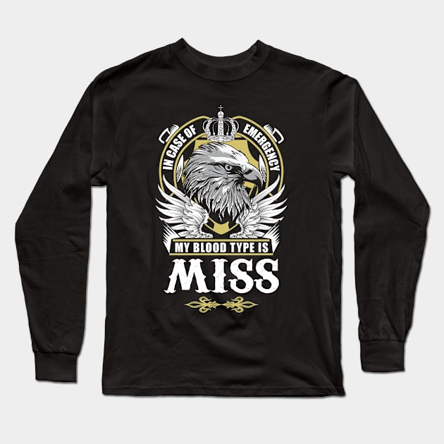Miss Name T Shirt - In Case Of Emergency My Blood Type Is Miss Gift Item Long Sleeve T-Shirt by AlyssiaAntonio7529